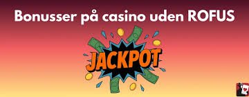Casino med ROFUS En Guide til Sikkert Spil