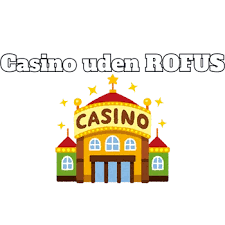 Oplev De Bedste Danske Casinoer Uden ROFUS 1300066769